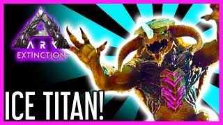 Ice Titan Guide for ARK Extinction [upl. by Lovich]