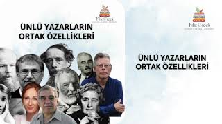 ÜNLÜ YAZARLARIN ORTAK ÖZELLİKLERİ [upl. by Aneeuqal]