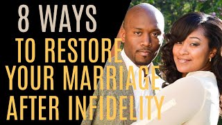 8 Ways To Restore Your Marriage After Infidelity [upl. by Llerraj]