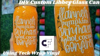 DIY Custom Libbey Glass Can using Teck Wrap Vinyl  Creative Fabrica  Easy Cricut DIY [upl. by Lipson]