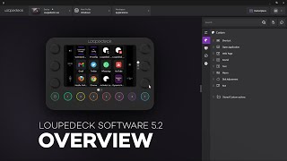 Loupedeck Software 52  Overview [upl. by Ehsrop]