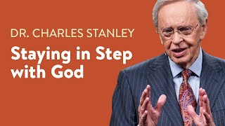 Staying In Step with God – Dr Charles Stanley [upl. by Assitruc290]