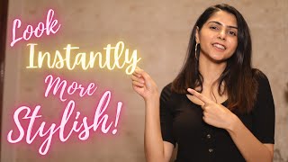 7 Tips To Look Stylish INSTANTLY  Style Tips For Women  Ishita Khanna [upl. by Fusuy]