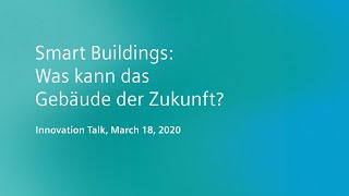 Smart Buildings Was kann das Gebäude der Zukunft [upl. by Pryce]