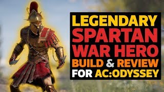 Legendary Spartan War Hero Build amp Review for AC Odyssey [upl. by Cyb]