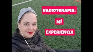 Radioterapia Mí experiencia [upl. by Nosidam]