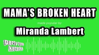 Miranda Lambert  Mamas Broken Heart Karaoke Version [upl. by Ihpen]