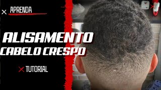 Como Fazer Alisamento em cabelo Masculino  Barbeiro Barbosa [upl. by Lehcin]