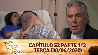 O Que a Vida Me Roubou  Capitulo 52 Parte 12 Terça 30062020 SBT [upl. by Obellia863]