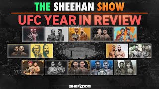 The Sheehan Show UFC Year in Review [upl. by Ainej396]