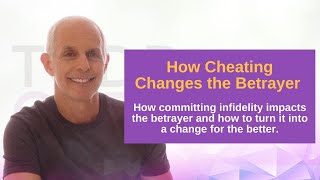 How Cheating Changes the Cheater  Infidelity Expert amp Therapist Todd Creager [upl. by Zerlina]