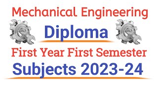 Mechanical Engineering  Diploma Polytechnic First Semester Subjects 202324 [upl. by Antonetta]