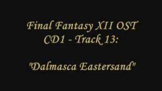 FFXII Soundtrack 113  quotDalmasca Eastersandquot [upl. by Voleta382]