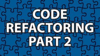 Code Refactoring 2 [upl. by Eiclud342]