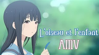 Loiseau et lenfant ♫ French AMV  Paroles [upl. by Junie]