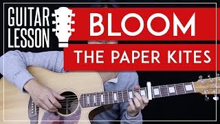 Bloom Guitar Tutorial  The Paper Kites Guitar Lesson 🎸 Fingerpicking Tabs  Solo  Guitar Cover [upl. by Dalis]