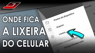 Como ACESSAR a LIXEIRA do CELULAR  Guajenet [upl. by Fred]