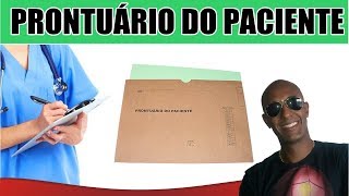 PRONTUÁRIO DO PACIENTE  INFORMAÇÕES BÁSICAS [upl. by Nreval]