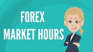 Forex market hours [upl. by Rick]