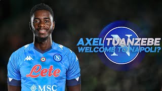 Axel Tuanzebe  Welcome to Napoli  2021ᴴᴰ [upl. by Murage]