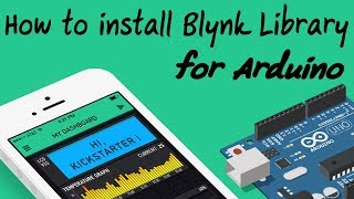 How to install Blynk Library for Arduino IDE [upl. by Niarb]