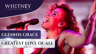 Greatest Love of All WHITNEY  a tribute by Glennis Grace [upl. by Nassir323]