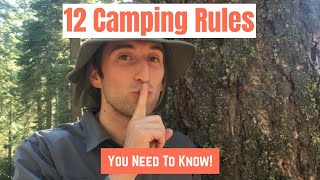 12 Camping Rules You Need To Know [upl. by Suciram559]