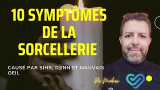 10 Symptômes qui prouve que tu as une sorcellerie [upl. by Blen]