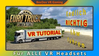 AmericanEuro Truck Simulator VR Setup and Optimization Guide  HTC Vive and Oculus Rift [upl. by Hulen118]