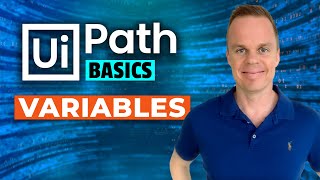 How to Use Variables in UiPath The Basics for Beginners [upl. by Ainavi]