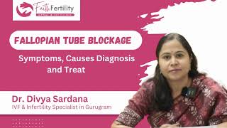 Fallopian Tube Blockage Symptoms Causes Diagnosis and Treatment  Dr Divya Sardana [upl. by Nievelt]