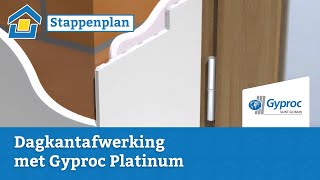 How to dagkantafwerking met Gyproc Platinum [upl. by Merceer]