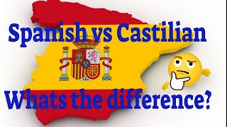 Spanish vs Castilian whats the difference [upl. by Aaron]