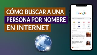 ¿Cómo Buscar a una Persona por su Nombre y Apellido en Internet [upl. by Ahseital281]