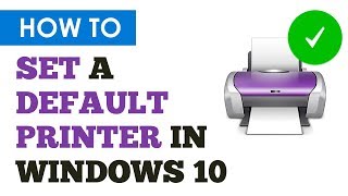 How To Easily Set A Default Printer In Windows 10 [upl. by Nolaf]