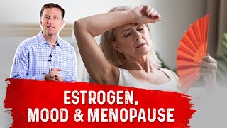 Estrogen Mood Swings amp Menopause Connection – Dr Berg [upl. by Chiles464]