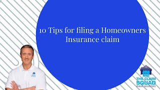 10 Tips for filing a Homeowners insurance claim [upl. by Valera776]