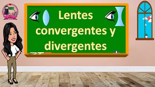 Lentes convergentes y divergentes [upl. by Bibah]