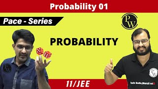 Probability 01  Introduction to Probability  CLASS 11  JEE  PACE SERIES [upl. by Noloc680]