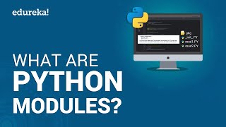 What Are Python Modules  Modules In Python  Python Tutorial For Beginners  Edureka [upl. by Revert]