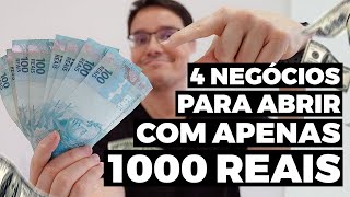 4 NEGÓCIOS PARA SE ABRIR COM ATÉ 1000 REAIS [upl. by Kenney416]