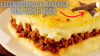 ESCONDIDINHO DE MANDIOCA COM CARNE MOÍDA  SUPER SIMPLES E FÁCIL [upl. by Horwitz742]