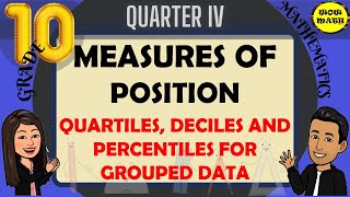 QUARTILES DECILES AND PERCENTILES FOR GROUPED DATA  GRADE 10 MATHEMATICS Q4 [upl. by Pegeen219]