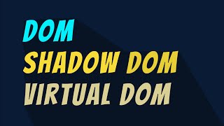 What is DOM Shadow DOM and Virtual DOM [upl. by Alleuqram880]