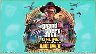 GTA Online Cayo Perico Heist Original Score — Prep Track A04 [upl. by Nileuqay913]