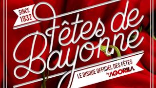 Les plus grands tubes des Fêtes de Bayonne Album officiel [upl. by Catlin448]