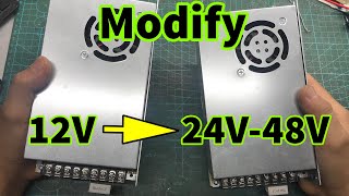 Modify 12V power supply to 24V 36V 48V [upl. by Lecroy]