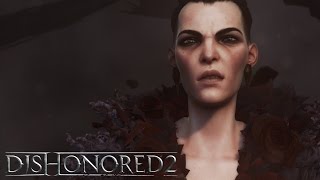 Dishonored 2  Official Launch Trailer [upl. by Lissi837]