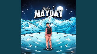 Mayday [upl. by Bannasch]