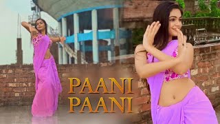 Paani Paani Dance Cover  Badshah  Jacqueline Fernandez  Aastha Gill  Cover By Suchismita Sarkar [upl. by Kellen]